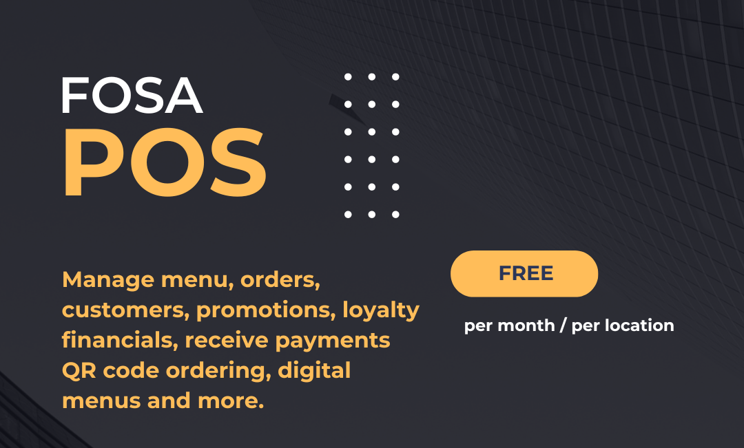 FOSA POS for Restaurants: FREE – Manage Menu, Discounts, Orders, Gift Cards, Delivery, Financials, Customers, and Real-Time Discount Proposals.