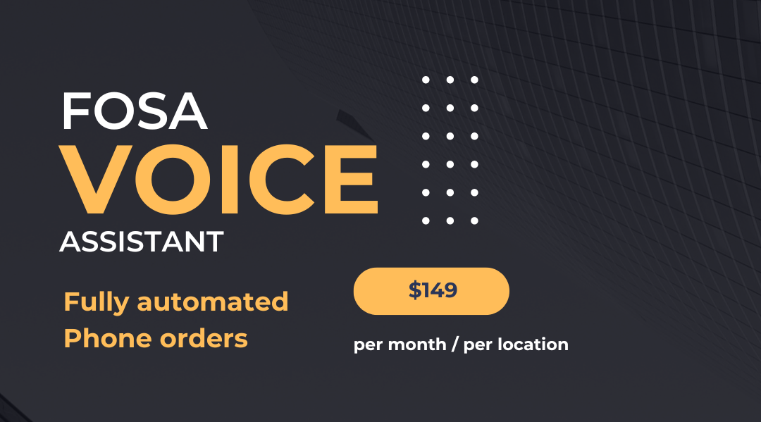 FOSA Voice Assistant for Restaurants: $149/Month – Automates Phone Orders, Table Reservations, and Payments. Discounts Available for Additional Modules.